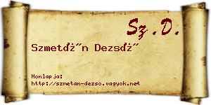 Szmetán Dezső névjegykártya